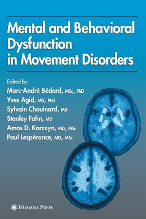Bild des Verkufers fr Mental and Behavioral Dysfunction in Movement Disorders zum Verkauf von BuchWeltWeit Ludwig Meier e.K.
