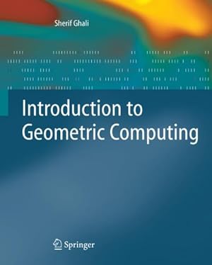 Image du vendeur pour Introduction to Geometric Computing mis en vente par BuchWeltWeit Ludwig Meier e.K.