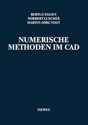 Imagen del vendedor de Numerische Methoden im CAD a la venta por BuchWeltWeit Ludwig Meier e.K.