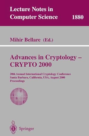 Imagen del vendedor de Advances in Cryptology - CRYPTO 2000 a la venta por BuchWeltWeit Ludwig Meier e.K.