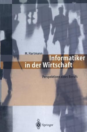 Seller image for Informatiker in der Wirtschaft for sale by BuchWeltWeit Ludwig Meier e.K.