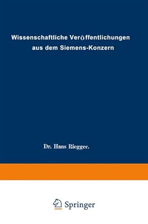 Image du vendeur pour Wissenschaftliche Verffentlichungen aus dem Siemens-Konzern mis en vente par BuchWeltWeit Ludwig Meier e.K.