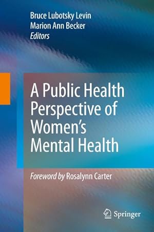 Immagine del venditore per A Public Health Perspective of Womens Mental Health venduto da BuchWeltWeit Ludwig Meier e.K.