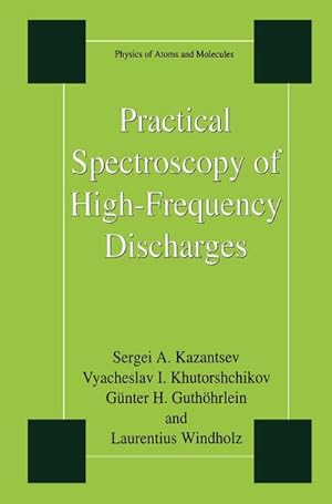 Immagine del venditore per Practical Spectroscopy of High-Frequency Discharges venduto da BuchWeltWeit Ludwig Meier e.K.
