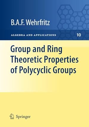 Image du vendeur pour Group and Ring Theoretic Properties of Polycyclic Groups mis en vente par BuchWeltWeit Ludwig Meier e.K.