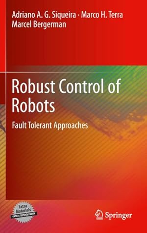 Image du vendeur pour Robust Control of Robots mis en vente par BuchWeltWeit Ludwig Meier e.K.