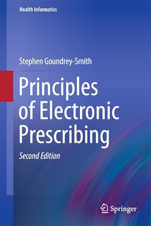 Bild des Verkufers fr Principles of Electronic Prescribing zum Verkauf von BuchWeltWeit Ludwig Meier e.K.