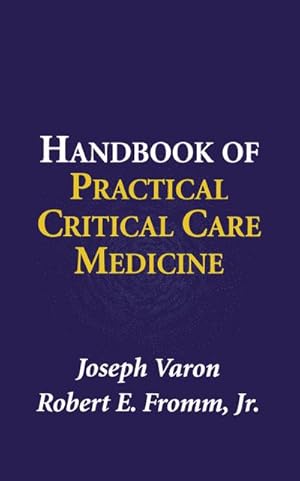 Bild des Verkufers fr Handbook of Practical Critical Care Medicine zum Verkauf von BuchWeltWeit Ludwig Meier e.K.