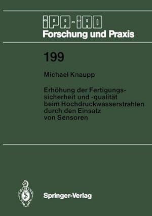 Imagen del vendedor de Erhhung der Fertigungssicherheit und -qualitt beim Hochdruckwasserstrahlen durch den Einsatz von Sensoren a la venta por BuchWeltWeit Ludwig Meier e.K.