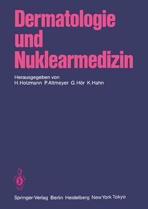 Imagen del vendedor de Dermatologie und Nuklearmedizin a la venta por BuchWeltWeit Ludwig Meier e.K.