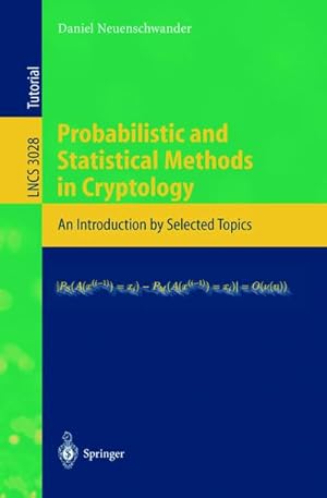 Bild des Verkufers fr Probabilistic and Statistical Methods in Cryptology zum Verkauf von BuchWeltWeit Ludwig Meier e.K.