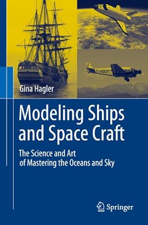 Image du vendeur pour Modeling Ships and Space Craft mis en vente par BuchWeltWeit Ludwig Meier e.K.