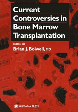 Imagen del vendedor de Current Controversies in Bone Marrow Transplantation a la venta por BuchWeltWeit Ludwig Meier e.K.