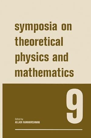 Bild des Verkufers fr Symposia on Theoretical Physics and Mathematics 9 zum Verkauf von BuchWeltWeit Ludwig Meier e.K.