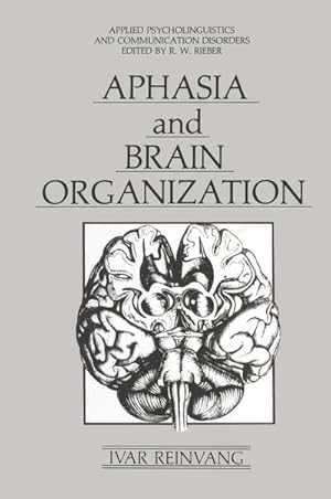 Imagen del vendedor de Aphasia and Brain Organization a la venta por BuchWeltWeit Ludwig Meier e.K.