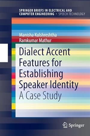 Bild des Verkufers fr Dialect Accent Features for Establishing Speaker Identity zum Verkauf von BuchWeltWeit Ludwig Meier e.K.