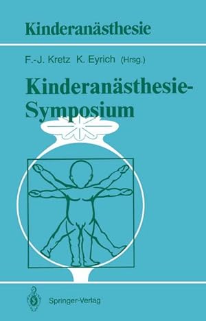 Bild des Verkufers fr Kinderansthesie  Symposium zum Verkauf von BuchWeltWeit Ludwig Meier e.K.