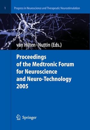 Seller image for Proceedings of the Medtronic Forum for Neuroscience and Neuro-Technology 2005 for sale by BuchWeltWeit Ludwig Meier e.K.