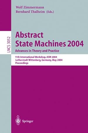 Immagine del venditore per Abstract State Machines 2004. Advances in Theory and Practice venduto da BuchWeltWeit Ludwig Meier e.K.