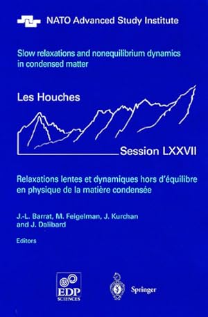 Bild des Verkufers fr Slow Relaxations and Nonequilibrium Dynamics in Condensed Matter zum Verkauf von BuchWeltWeit Ludwig Meier e.K.