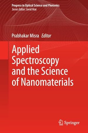 Bild des Verkufers fr Applied Spectroscopy and the Science of Nanomaterials zum Verkauf von BuchWeltWeit Ludwig Meier e.K.