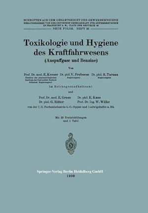 Bild des Verkufers fr Toxikologie und Hygiene des Kraftfahrwesens (Auspuffgase und Benzine) zum Verkauf von BuchWeltWeit Ludwig Meier e.K.