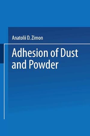 Imagen del vendedor de Adhesion of Dust and Powder a la venta por BuchWeltWeit Ludwig Meier e.K.