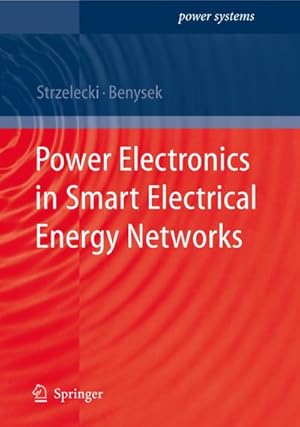 Seller image for Power Electronics in Smart Electrical Energy Networks for sale by BuchWeltWeit Ludwig Meier e.K.