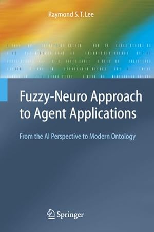 Immagine del venditore per Fuzzy-Neuro Approach to Agent Applications venduto da BuchWeltWeit Ludwig Meier e.K.