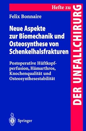 Seller image for Neue Aspekte zur Biomechanik und Osteosynthese von Schenkelhalsfrakturen for sale by BuchWeltWeit Ludwig Meier e.K.