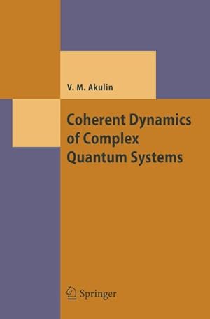 Immagine del venditore per Coherent Dynamics of Complex Quantum Systems venduto da BuchWeltWeit Ludwig Meier e.K.