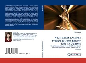 Seller image for Novel Genetic Analysis Predicts Extreme Risk for Type 1A Diabetes for sale by BuchWeltWeit Ludwig Meier e.K.