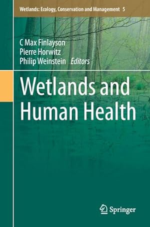 Bild des Verkufers fr Wetlands and Human Health zum Verkauf von BuchWeltWeit Ludwig Meier e.K.
