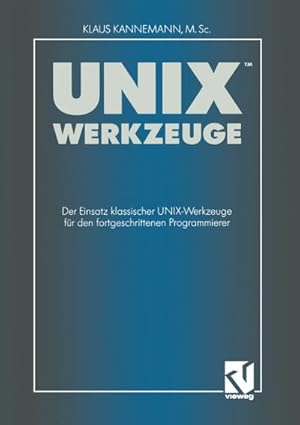 Bild des Verkufers fr UNIX-Werkzeuge zum Verkauf von BuchWeltWeit Ludwig Meier e.K.