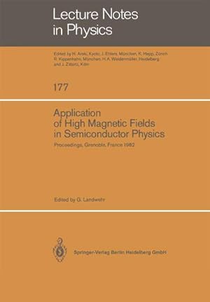 Imagen del vendedor de Application of High Magnetic Fields in Semiconductor Physics a la venta por BuchWeltWeit Ludwig Meier e.K.