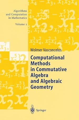 Seller image for Computational Methods in Commutative Algebra and Algebraic Geometry for sale by BuchWeltWeit Ludwig Meier e.K.
