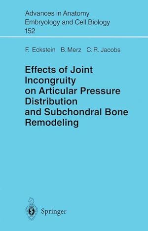 Image du vendeur pour Effects of Joint Incongruity on Articular Pressure Distribution and Subchondral Bone Remodeling mis en vente par BuchWeltWeit Ludwig Meier e.K.