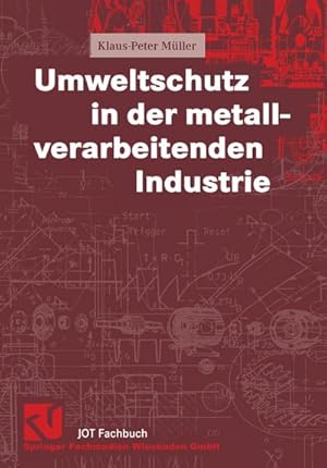 Seller image for Umweltschutz in der metallverarbeitenden Industrie for sale by BuchWeltWeit Ludwig Meier e.K.
