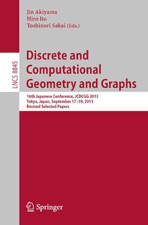 Bild des Verkufers fr Discrete and Computational Geometry and Graphs zum Verkauf von BuchWeltWeit Ludwig Meier e.K.