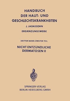 Bild des Verkufers fr Nicht entzndliche Dermatosen II zum Verkauf von BuchWeltWeit Ludwig Meier e.K.