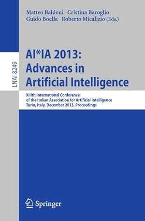 Bild des Verkufers fr AI\*IA 2013: Advances in Artificial Intelligence zum Verkauf von BuchWeltWeit Ludwig Meier e.K.