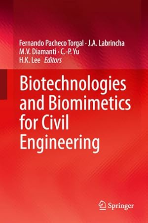Immagine del venditore per Biotechnologies and Biomimetics for Civil Engineering venduto da BuchWeltWeit Ludwig Meier e.K.