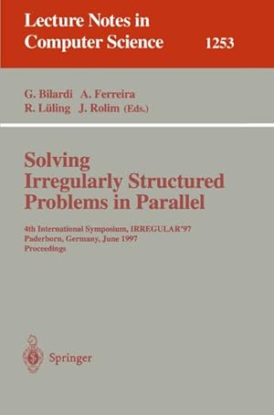 Seller image for Solving Irregularly Structured Problems in Parallel for sale by BuchWeltWeit Ludwig Meier e.K.