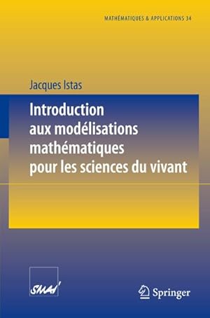 Seller image for Introduction aux modlisations mathmatiques pour les sciences du vivant for sale by BuchWeltWeit Ludwig Meier e.K.