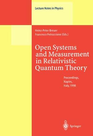 Immagine del venditore per Open Systems and Measurement in Relativistic Quantum Theory venduto da BuchWeltWeit Ludwig Meier e.K.