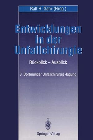 Seller image for Entwicklungen in der Unfallchirurgie for sale by BuchWeltWeit Ludwig Meier e.K.