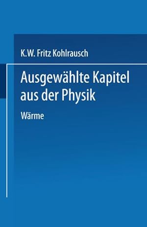 Image du vendeur pour Ausgewhlte Kapitel aus der Physik mis en vente par BuchWeltWeit Ludwig Meier e.K.