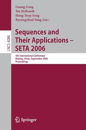 Seller image for Sequences and Their Applications  SETA 2006 for sale by BuchWeltWeit Ludwig Meier e.K.