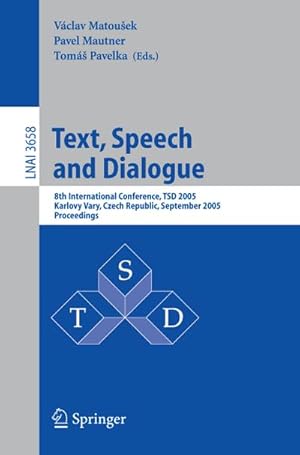 Imagen del vendedor de Text, Speech and Dialogue a la venta por BuchWeltWeit Ludwig Meier e.K.