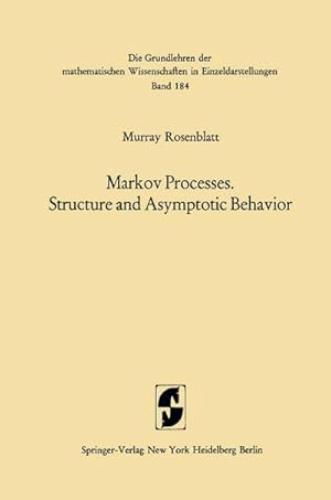 Immagine del venditore per Markov Processes, Structure and Asymptotic Behavior venduto da BuchWeltWeit Ludwig Meier e.K.